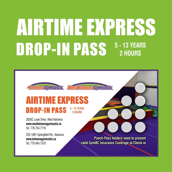 Airtime Express 10-Visit Drop-In Pass, 5 - 13 years, 2 hours (20 1-hour drop-ins in Kelowna)